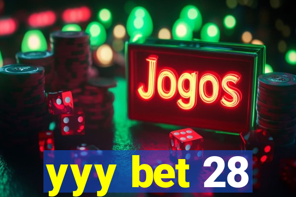 yyy bet 28